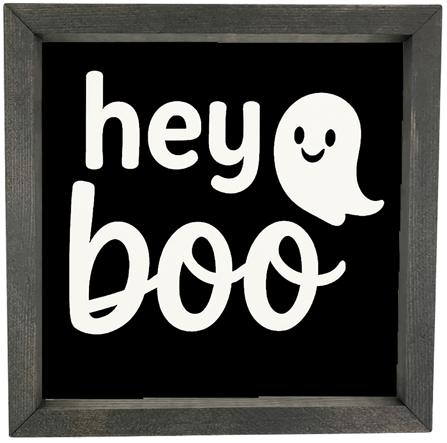 Hey Boo with ghost Framed Saying