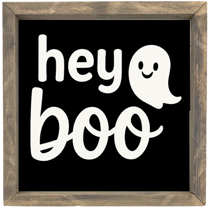Hey Boo with ghost Framed Saying