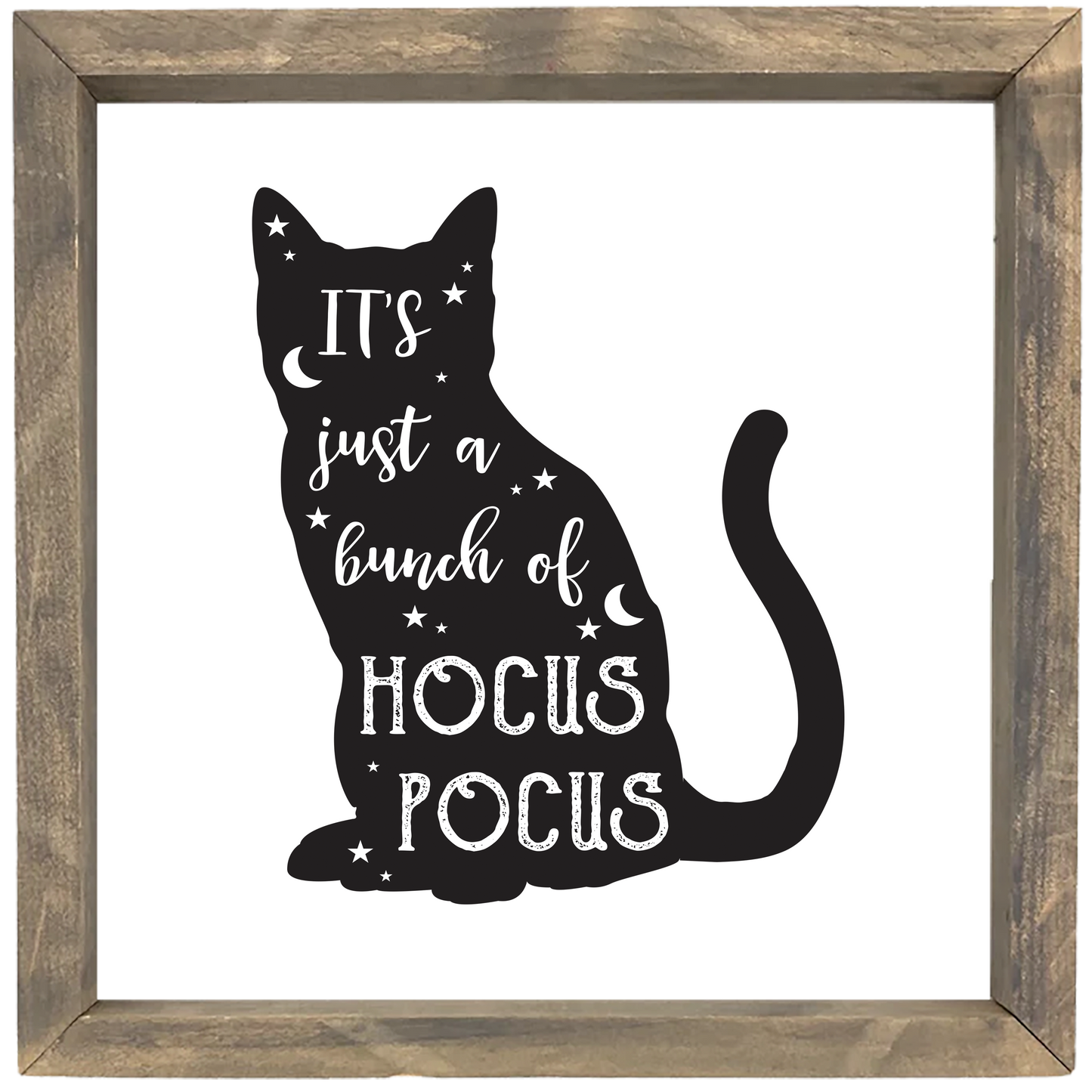 It's Just a bunch of Hocus Pocus Framed Saying