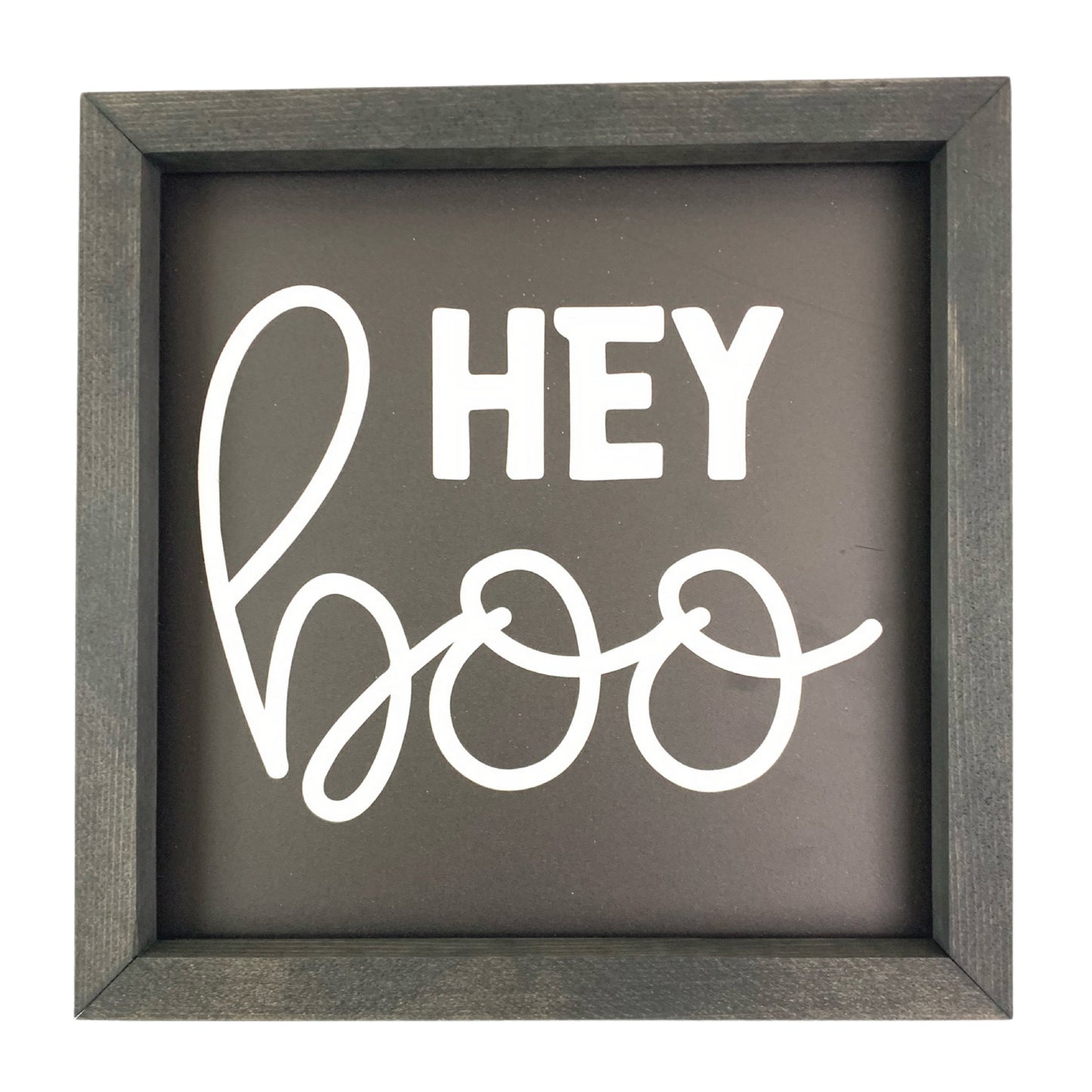 Hey Boo Framed Saying
