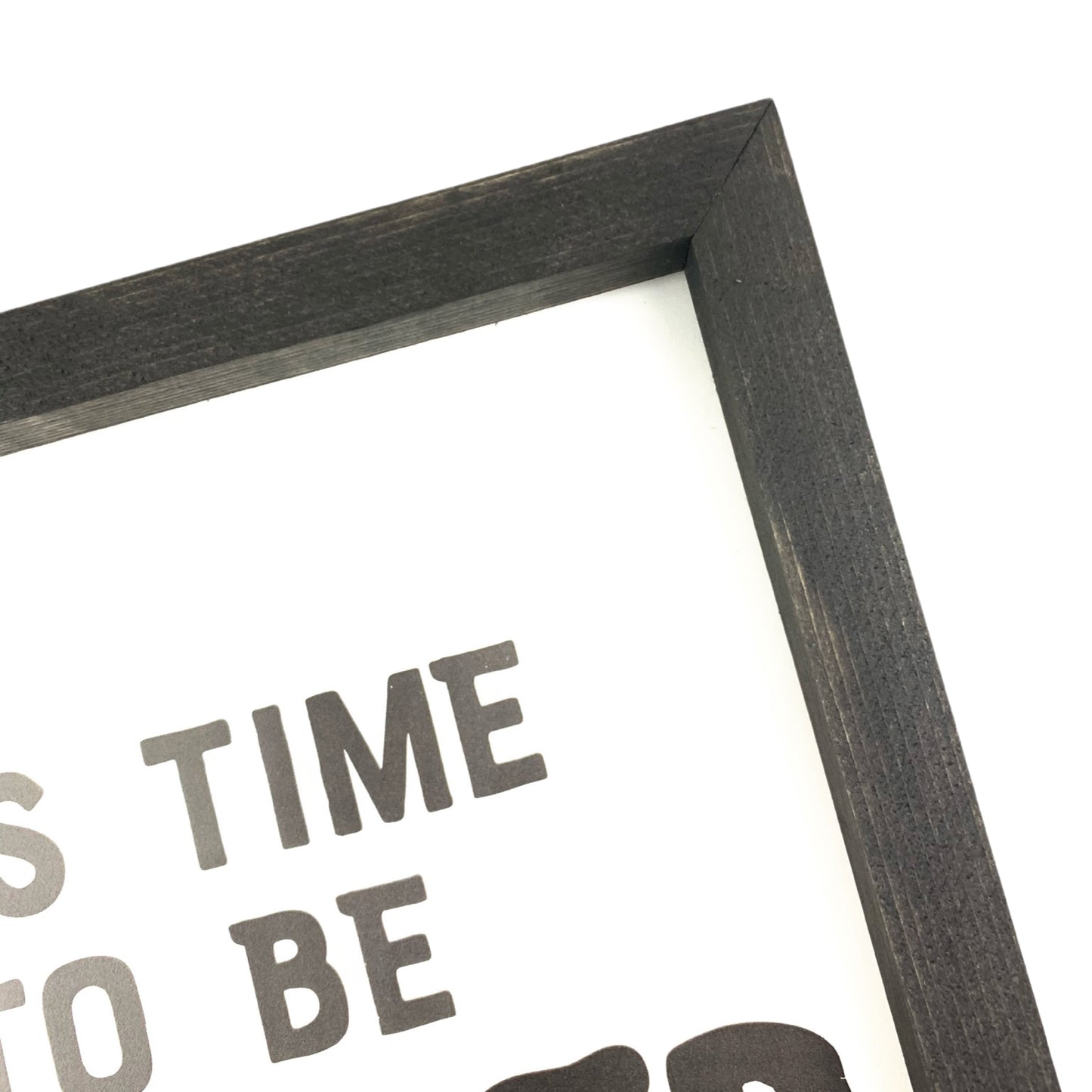 It's Time to Be Wicked Framed Saying