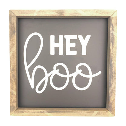 Hey Boo Framed Saying
