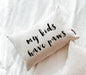 My Kids Have Paws Pillow