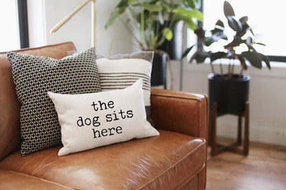 The Dog Sits Here Pillow
